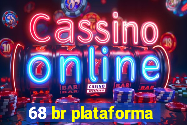 68 br plataforma